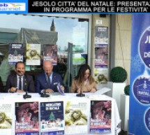 JESOLO CITTA’ DEL NATALE: PRESENTAZIONE EVENTI IN PROGRAMMA PER LE FESTIVITA’ NATALIZIE