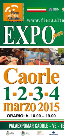 FIERA DELL’ALTO ADRIATICO: 15° APPUNTAMENTO CON L’ALIMENTAZIONE A CAORLE