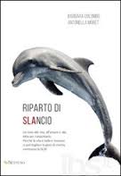 “RIPARTO DI SLANCIO”, LA PRESENTAZIONE DI ANTONELLA MORET