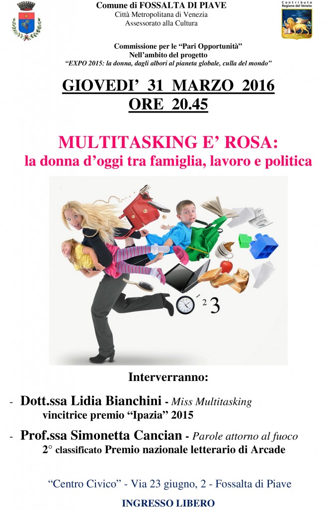 “MULTITASKING E’ ROSA: LA DONNA D’OGGI TRA FAMIGLIA, LAVORO E POLITICA”