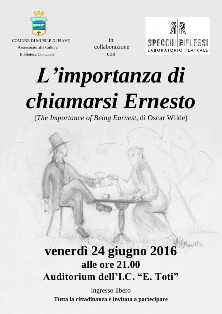 L’IMPORTANZA DI CHIAMARSI ERNESTO: VENERDI’ 24 GIUGNO