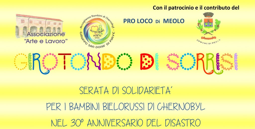 GIROTONDO DI SORRISI, SERATA DI SOLIDARIETÀ PER I BAMBINI BIELLORUSSI DI CHERNOBYL