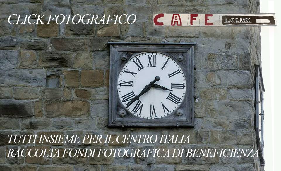 RACCOLTA FONDI DI CLICK FOTOGRAFICO E CAFFÈ LETTERARIO A SOSTEGNO DELLE VITTIME DEL TERREMOTO