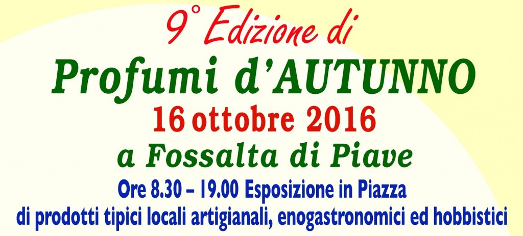 9° EDIZIONE DI “PROFUMI D’AUTUNNO”