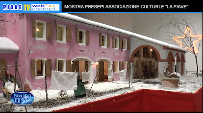 MOSTRA PRESEPI ASSOCIAZIONE CULTURALE “LA PIAVE”