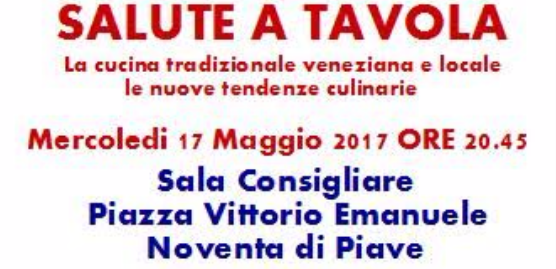 SALUTE A TAVOLA: NUOVE TENDENZE CULINARIE SULLA CUCINA VENEZIANA E LOCALE