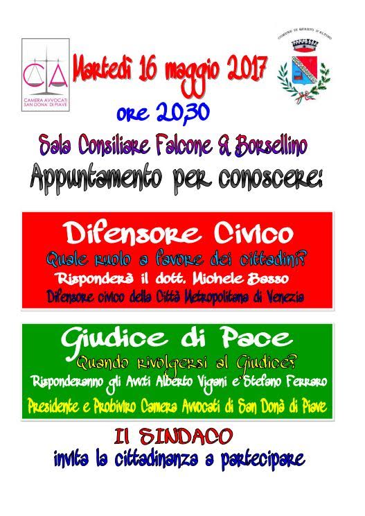 DIFENSORE CIVICO E GIUDICE DI PACE: DUE NUOVI STRUMENTI A DISPOSIZIONE DEI CITTADINI DI QUARTO D’ALTINO DIFENSORE CIVICO E GIUDICE DI PACE: DUE NUOVI STRUMENTI A DISPOSIZIONE DEI CITTADINI DI QUARTO D’ALTINO