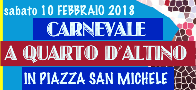 QUARTO D’ALTINO: TUTTO PRONTO PER I FESTEGGIAMENTI DI CARNEVALE