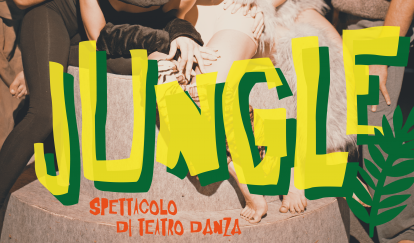 RASSEGNA “SAN DONA’ ESTATE”: IN PIAZZA INDIPENDENZA LO SPETTACOLO DI TEATRO-DANZA “JUNGLE”