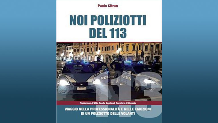 PRESENTATO A NOVENTA DI PIAVE IL LIBRO “ NOI POLIZIOTTI DEL 113”