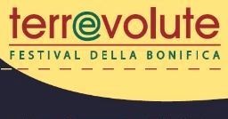 TERREVOLUTE |FESTIVAL DELLA BONIFICA:  SABATO 11 E DOMENICA 12 MAGGIO INIZIANO LE ATTIVITÀ PREVISTE DALLA MANIFESTAZIONE