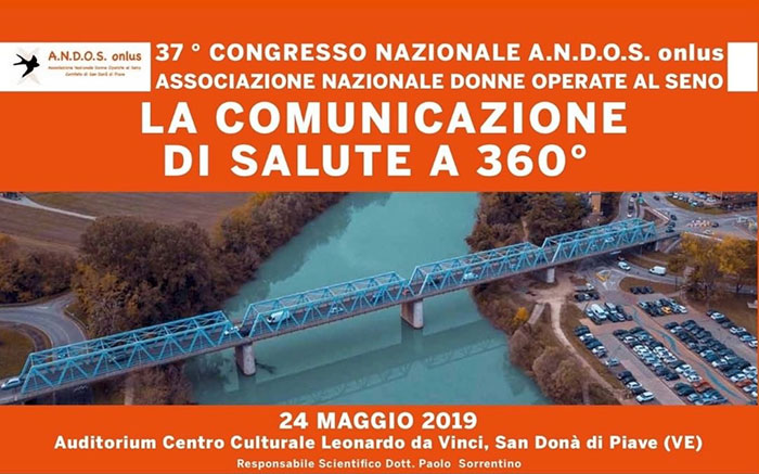 37° CONGRESSO NAZIONALE A.N.D.O.S. – SAN DONA’ DI PIAVE: “LA COMUNICAZIONE DI SALUTE A 360°”