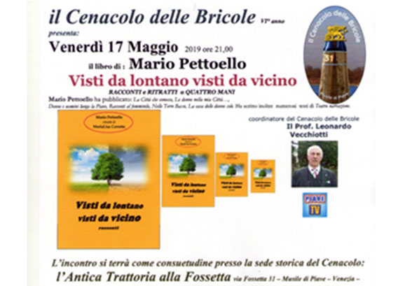 “VISTI DA LONTANO – VISTI DA VICINO”: IL CENACOLO DELLE BRICOLE PROMUOVE IL NUOVO LIBRO DI MARIO PETTOELLO