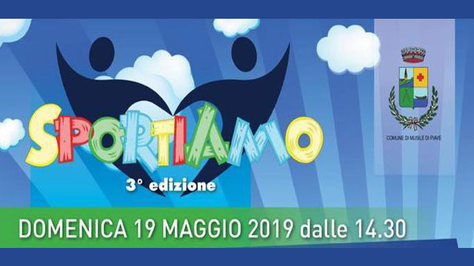 “SPORTIAMO” 2019 A MUSILE: PREVISTA UNA VARIAZIONE DEL PROGRAMMA A CAUSA DEL MALTEMPO