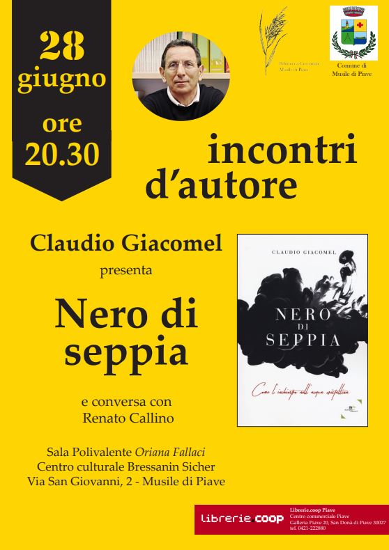 INCONTRI D’AUTORE A MUSILE DI PIAVE: VENERDì SERA “NERO DI SEPPIA” CON CLAUDIO GIACOMEL