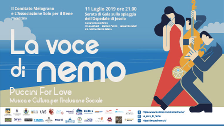 LA VOCE DI NEMO: GIOVEDÌ 11 LUGLIO SULLA SPIAGGIA DELL’OSPEDALE DI JESOLO IL PIÙ GRANDE CONCERTO LIRICO DELL’ESTATE LA VOCE DI NEMO: GIOVEDÌ 11 LUGLIO SULLA SPIAGGIA DELL’OSPEDALE DI JESOLO IL PIÙ GRANDE CONCERTO LIRICO DELL’ESTATE