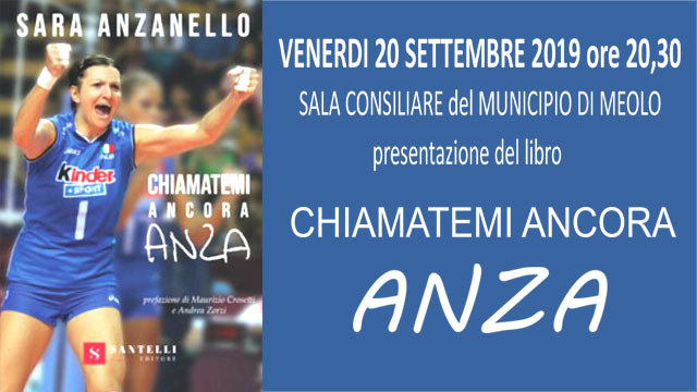 “CHIAMATEMI ANCORA ANZA”: A MEOLO LA PRESENTAZIONE DEL LIBRO DI SARA ANZANELLO