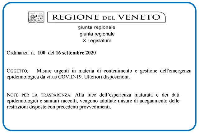 CORONAVIRUS. NUOVA ORDINANZA REGIONE VENETO.  “MISURE DI ADEGUAMENTO DELLE RESTRIZIONI DISPOSTE CON I PRECEDENTI PROVVEDIMENTI, VALIDE FINO AL 15 OTTOBRE 2020”