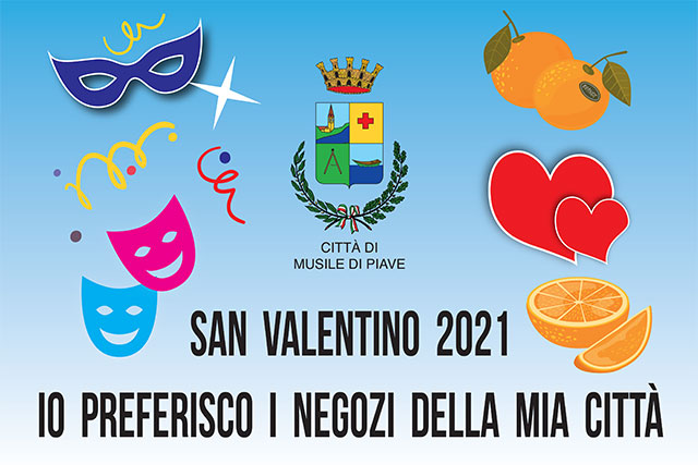 SAN VALENTINO E CARNEVALE 2021, A MUSILE DI PIAVE L’INIZIATIVA: “IO PREFERISCO I NEGOZI DELLA MIA CITTÀ”