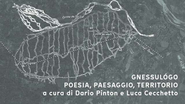 MUSEO DEL PAESAGGIO DI TORRE DI MOSTO. MOSTRA: GNESSULÓGO, POESIA – PAESAGGIO – TERRITORIO