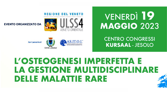 A JESOLO IL CONVEGNO NAZIONALE SULL’OSTEOGENESI IMPERFETTA