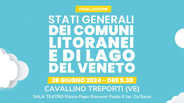 GLI “STATI GENERALI DEI COMUNI LITORANEI E DI LAGO DEL VENETO” A CAVALLINO TREPORTI