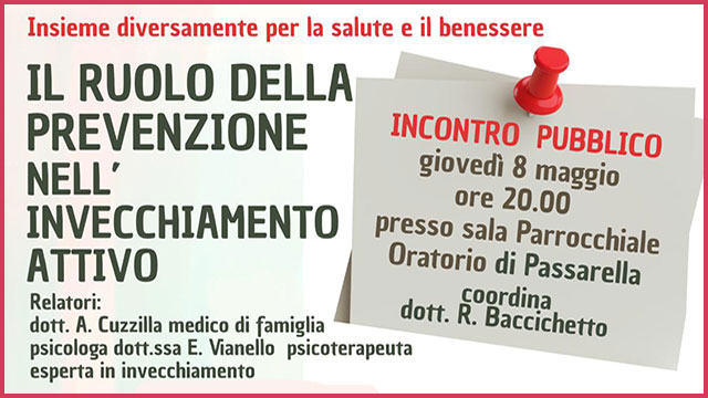 PREVENZIONE E MEMORIA: A SAN DONÀ UN CICLO DI INCONTRI PER UN INVECCHIAMENTO ATTIVO PREVENZIONE E MEMORIA: A SAN DONÀ UN CICLO DI INCONTRI PER UN INVECCHIAMENTO ATTIVO
