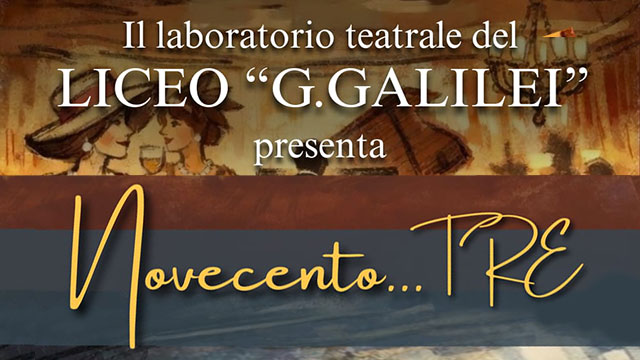 IL LICEO “G. GALILEI” PORTA IN SCENA “NOVECENTO…TRE” AL TEATRO ASTRA DI SAN DONA’