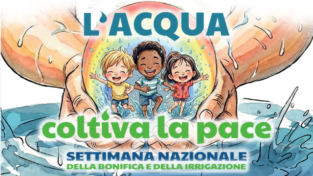 SETTIMANA NAZIONALE DELLA BONIFICA E DELL’IRRIGAZIONE: EVENTI E CONVEGNI NEL VENETO ORIENTALE DAL 16 AL 24 MAGGIO